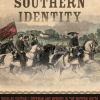Sustaining Southern Identity: Douglas Southall Freeman and Memory in the Modern South Defining Southern Identity